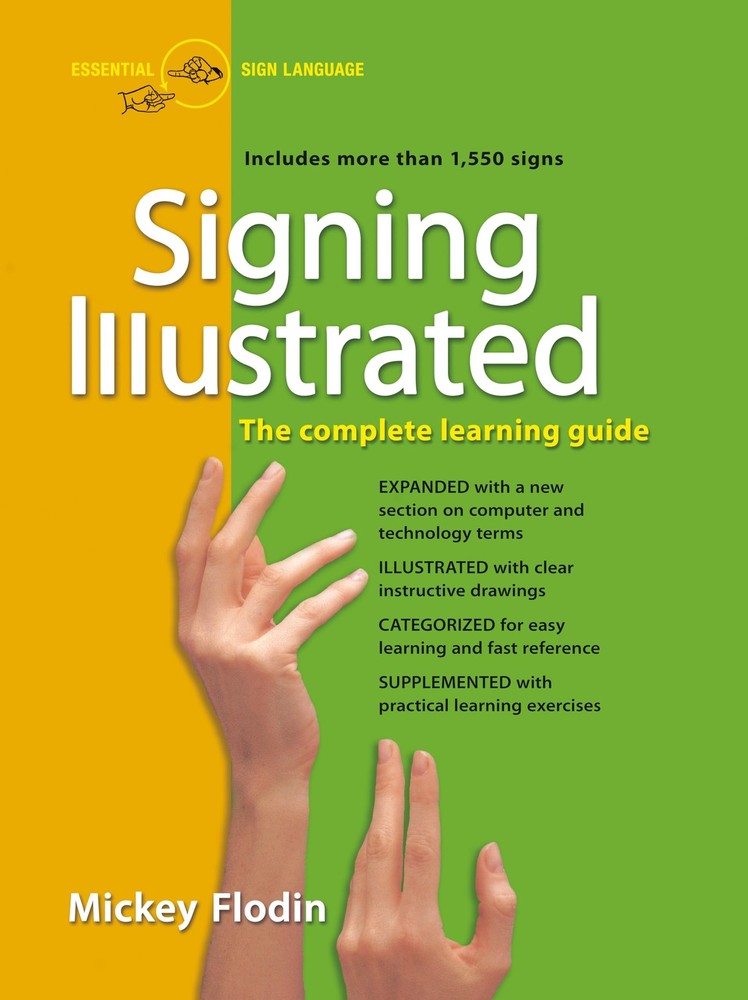Signing Illustrated: The Complete Learning Guide, Expanded and Revised – pap…
