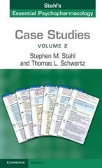 Case Studies: Stahl’s Essential Psychopharmacology: Volume 2 – Stahl, Stephen M.