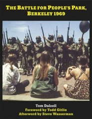 The Battle for People’s Park, Berkeley 1969 by Dalzell, Tom