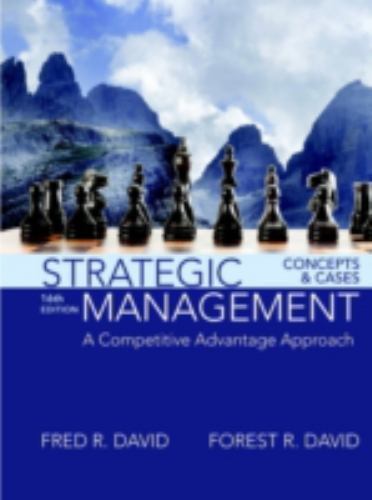 Strategic Management: A Competitive Advantage Approach, Concepts and Cases by D