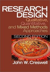 RESEARCH DESIGN: QUALITATIVE, QUANTITATIVE, AND MIXED By John W. Creswell *VG+*