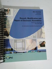 IPC-7711/7721 Rework, Modification and Repair of Electronic Assemblies, Rev. C