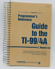 Programmer’s Reference Guide to TI 99-4A by C. Regena (1983, Spiralbound)