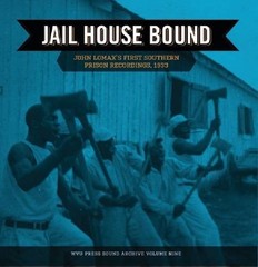 Mark Allen Jackson – Jail House Bound: John Lomaxs ** Free Shipping**