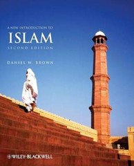 A New Introduction to Islam, 2nd Edition – Paperback By Brown, Daniel W. – GOOD