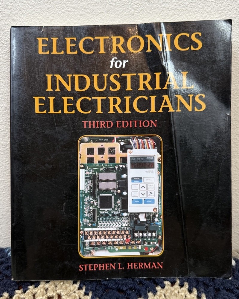 Electronics for Industrial Electricians – paperback Herman, Stephen 3rd Edition