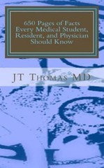650 Pages of Facts Every Medical Student, Resident, and Physician Should Know…