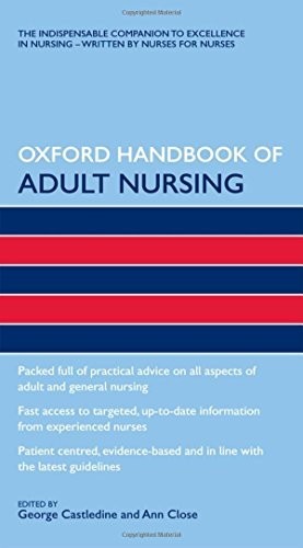 Oxford Handbook of Adult Nursing (Flexicover) (Oxford Handbooks in … Paperback