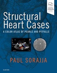 Structural Heart Cases: A Color Atlas of Pearls and Pitfalls [Hardcover] Sorajj