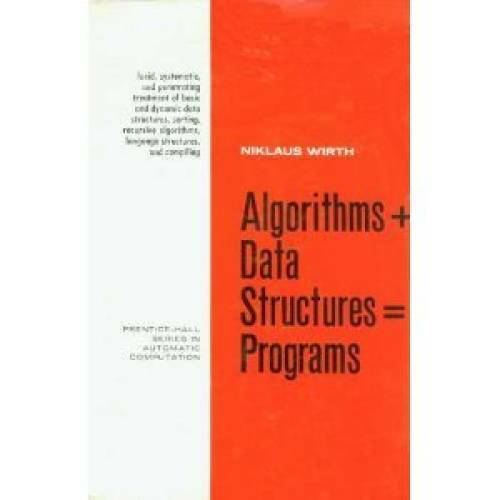 Algorithms + Data Structures = Programs (Prentice-Hall Series in Automati – GOOD