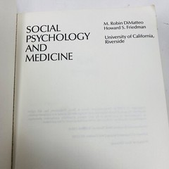 Social Psychology and Medicine by Howard F. Friedman and M. Robin DiMatteo (1982