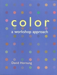 Color: A Workshop Approach, Hornung, David