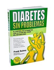 Diabetes Sin Problemas- El Control de la Diabetes con la Ayuda del Poder del …