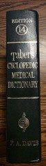 Taber’s Cyclopedic Medical Dictionary, F.A. Davis Co., 14th Edition HC
