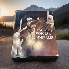 Faces Voices & Dreams (Sheldon Jackson Museum)